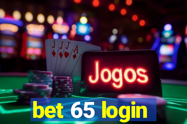 bet 65 login